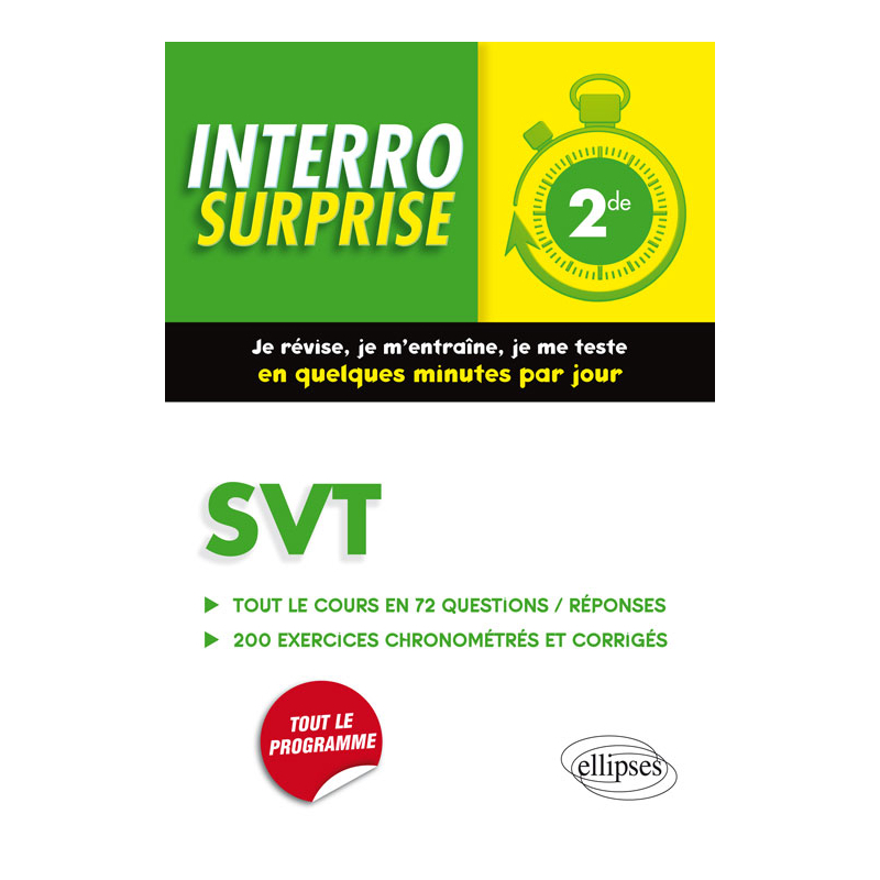 SVT Seconde -  Tout le cours en 72 questions/réponses et 200 exercices chronométrés et corrigés
