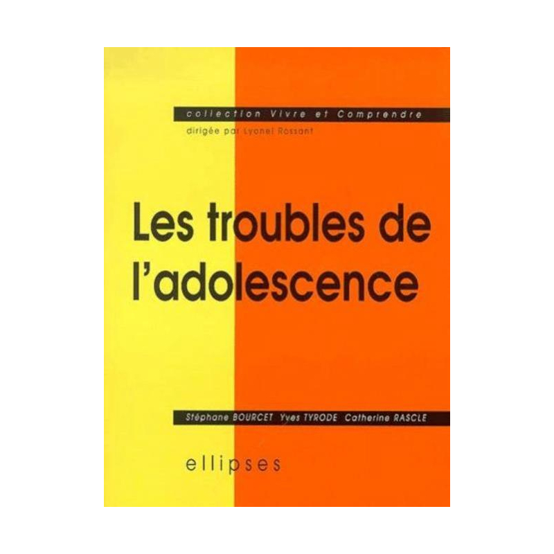 Les troubles de l'adolescence