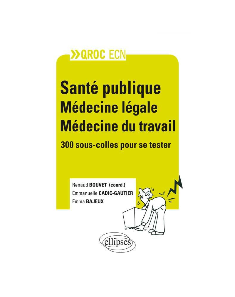 Santé publique - médecine légale - médecine du travail