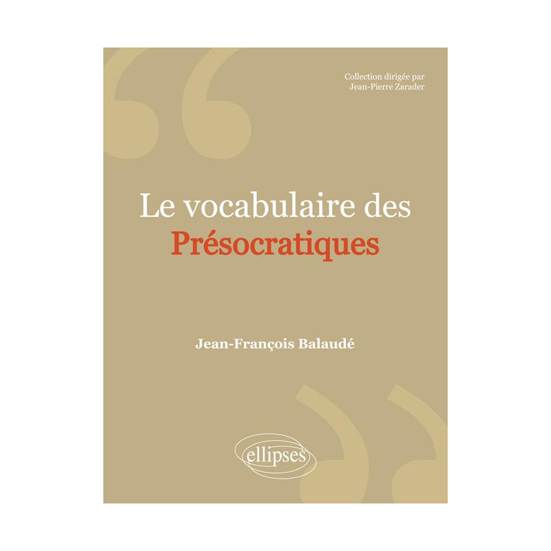 Le vocabulaire des Présocratiques