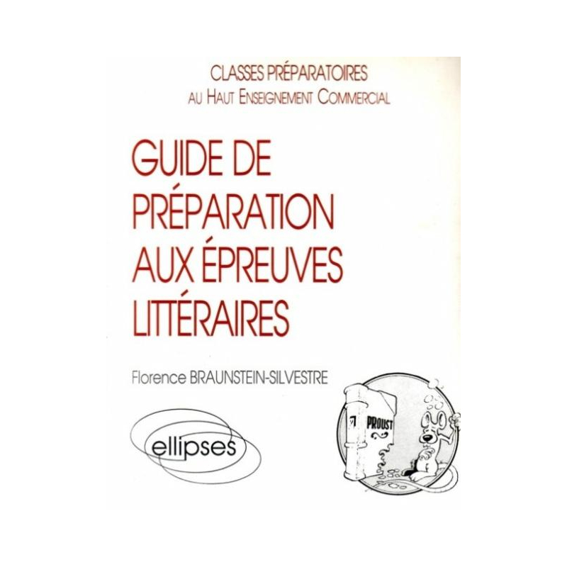 Guide de préparation aux épreuves littéraires (prépas HEC)