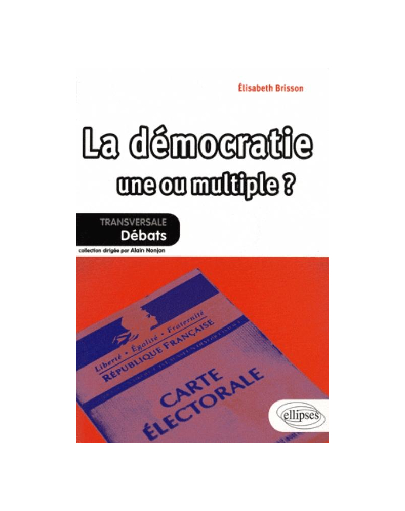 La démocratie : une ou multiple?