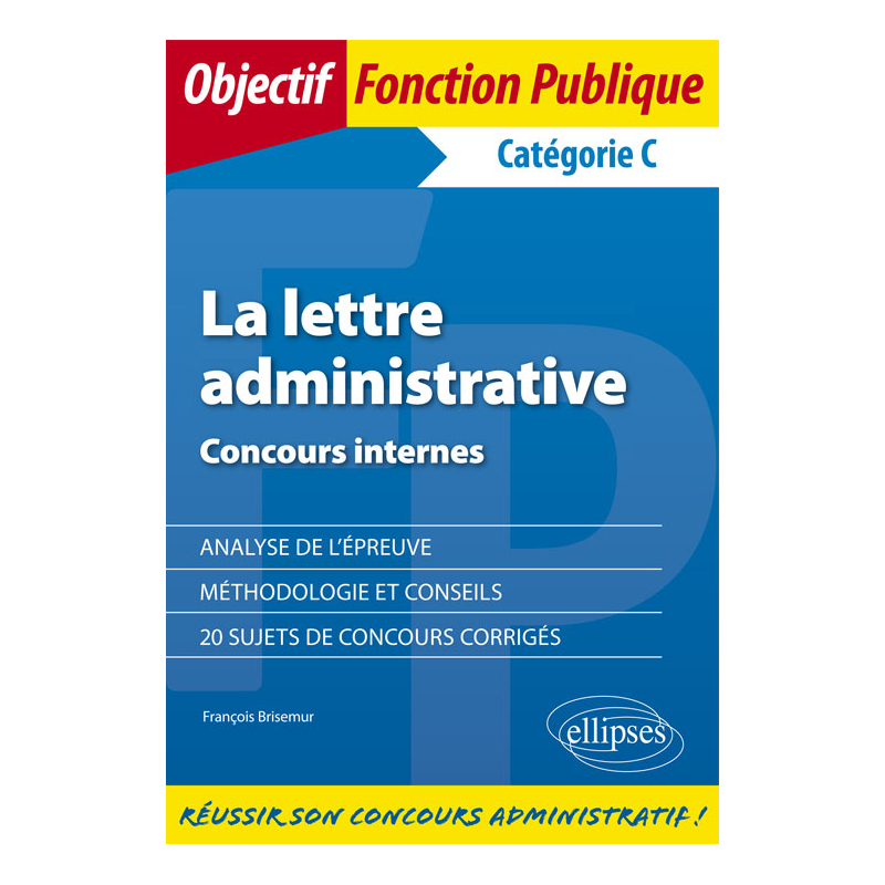 La lettre administrative - Concours internes - Catégorie C
