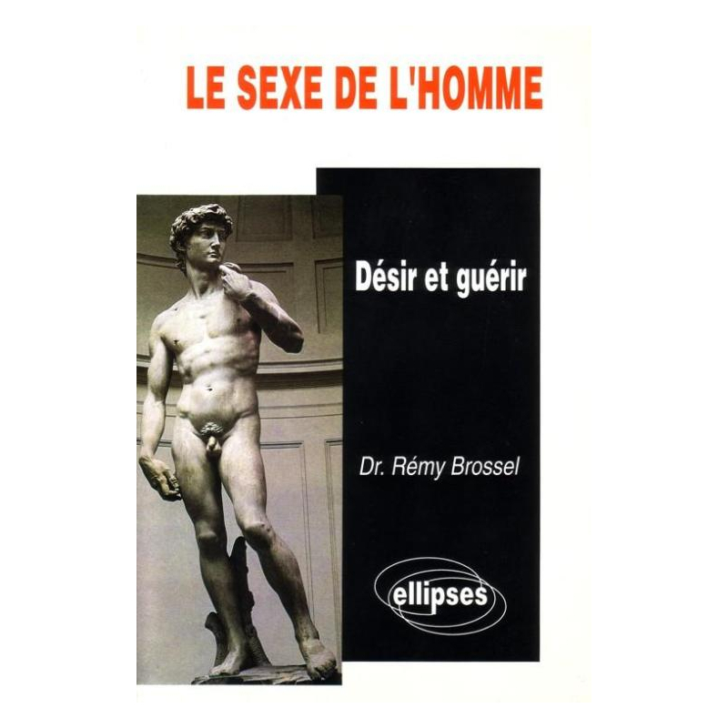 Le sexe de l'homme - Désir et guérir