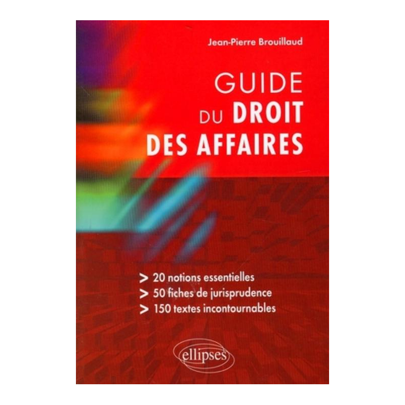 Guide du droit des affaires