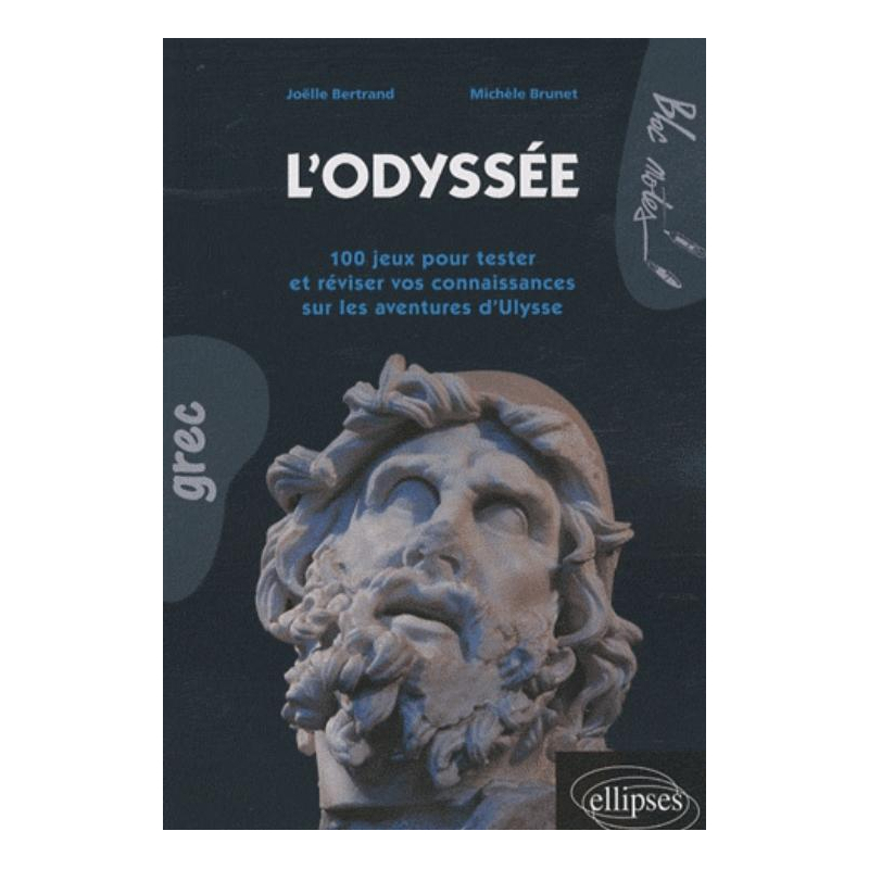 L'Odyssée. 100 jeux pour tester et réviser vos connaissances sur les aventures d'Ulysse