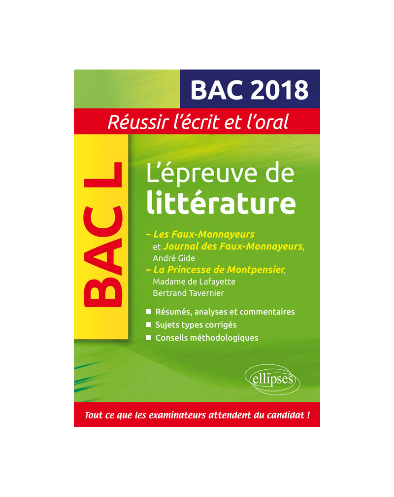 L'épreuve de littérature Bac 2018 : Gide, Les Faux-Monnayeurs et Journal des Faux-Monnayeurs - Madame de Lafayette/Bertrand Tavernier, La Princesse de Montpensier