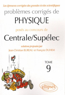Physique Centrale/Supélec 2006-2009 - Tome 9