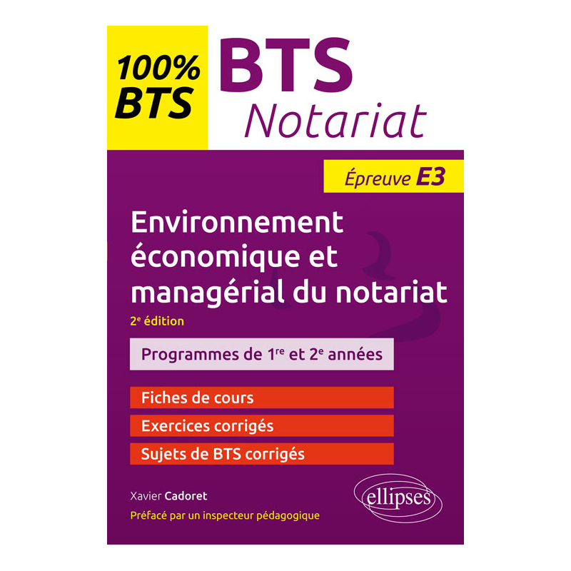 BTS Notariat - Environnement économique et managérial du notariat - Épreuve E3 - 2e édition