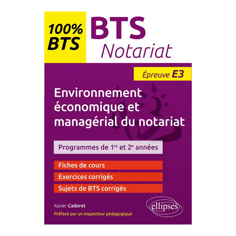 BTS Notariat - Environnement économique et managérial du notariat - Épreuve (E3/U3)- programme 1re et 2e années