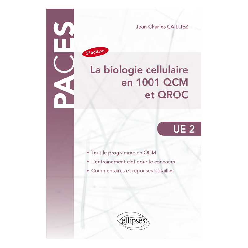 La biologie cellulaire en 1001 QCM et QROC - 3e édition