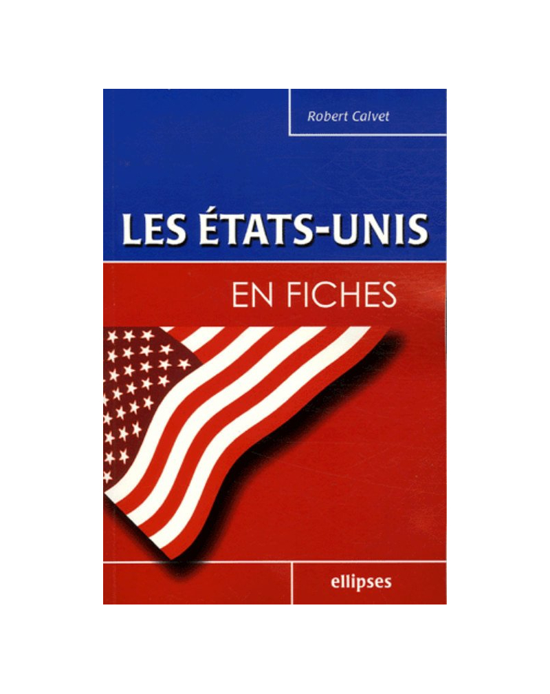 Les Etats-Unis en fiches