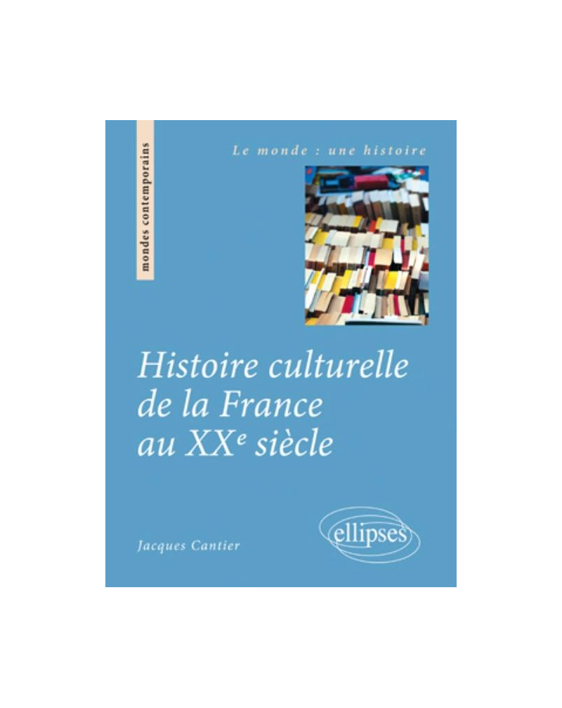 Histoire culturelle de la France au XXe siècle