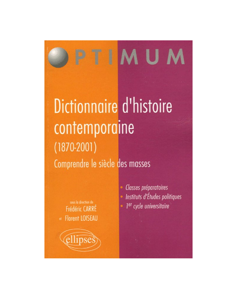 Dictionnaire d'histoire contemporaine (1870-2001), Comprendre le siècle des masses