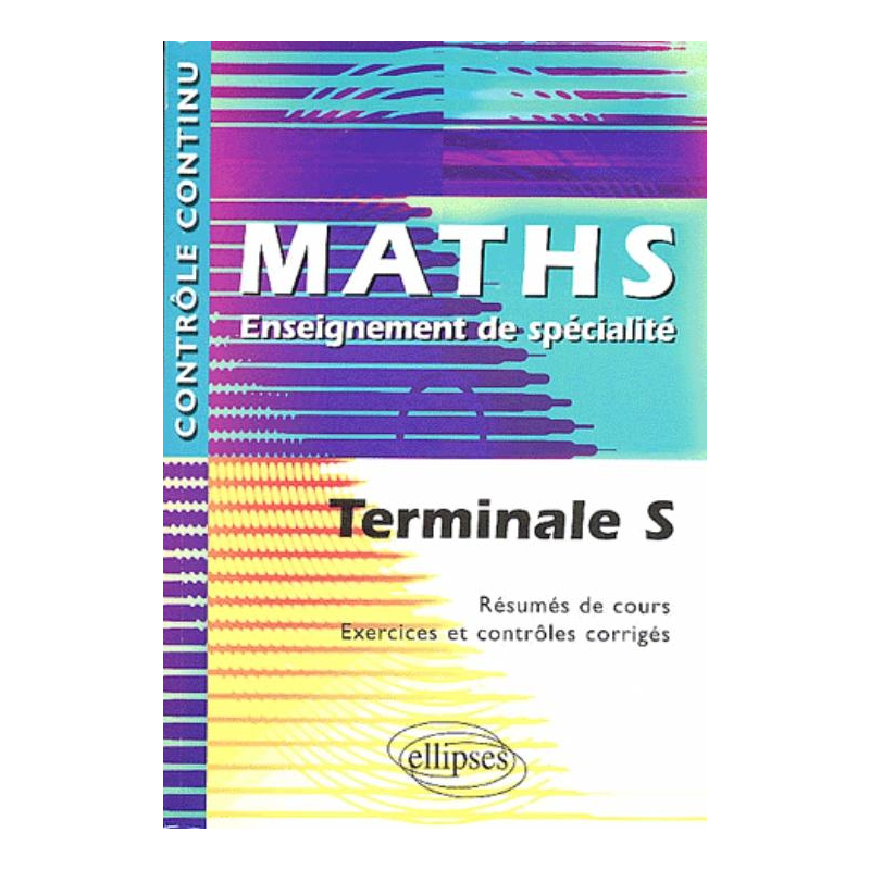 Mathématiques - Terminale S - Enseignement de spécialité