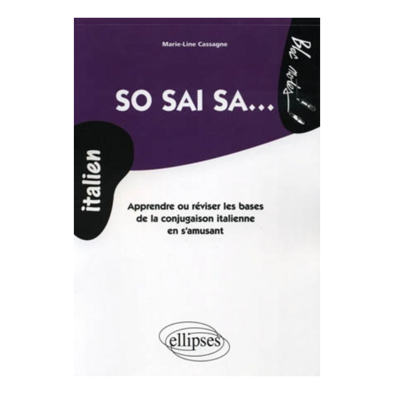 So sai sa • Apprendre ou réviser les bases de la conjugaison italienne en s'amusant
