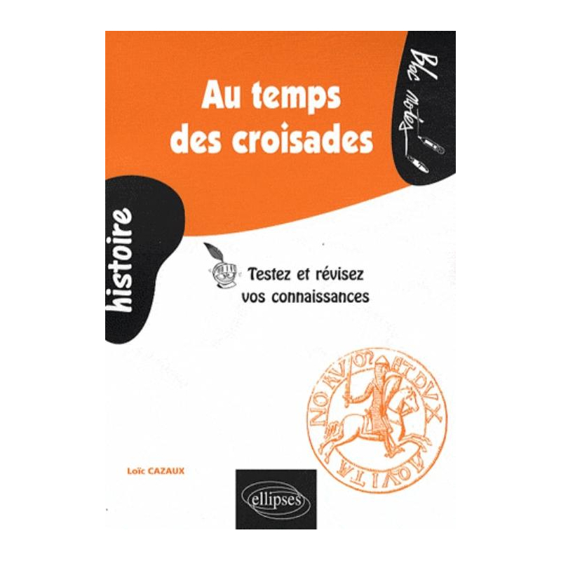 Au temps des croisades