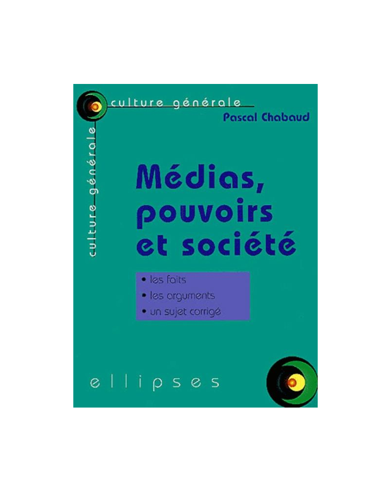 Médias, pouvoirs et société