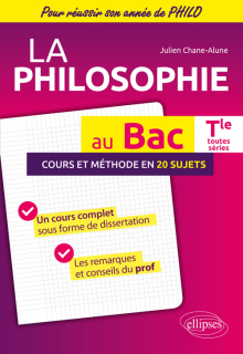 La Philosophie au BAC. Terminale toutes séries. Cours et méthode en 20 sujets