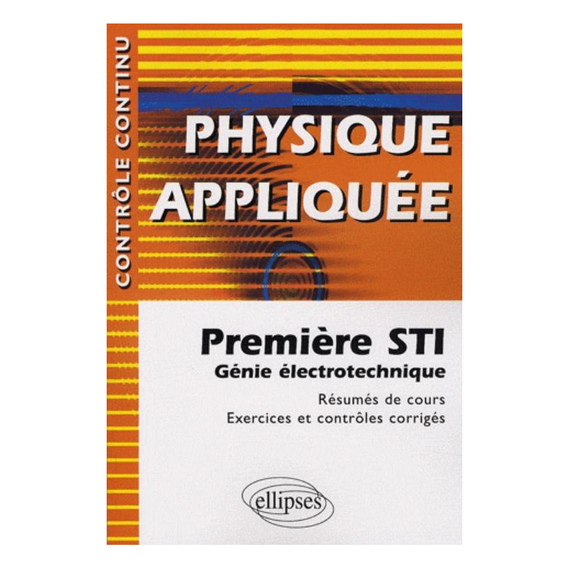 Physique appliquée - Première STI - Génie électrotechnique