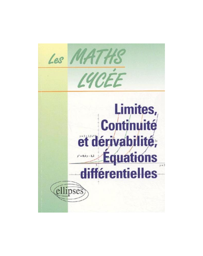 Limites, continuité et dérivabilité, équations différentielles - n°4