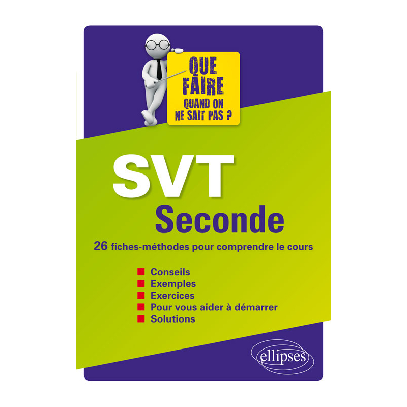 SVT Seconde - 26 fiches-méthodes pour comprendre le cours