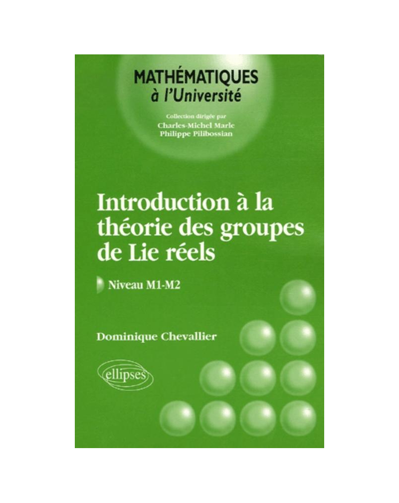 Introduction à la théorie des groupes de Lie réels