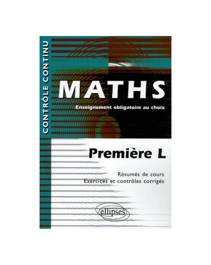 Mathématiques - Enseignement obligatoire au choix - Première L