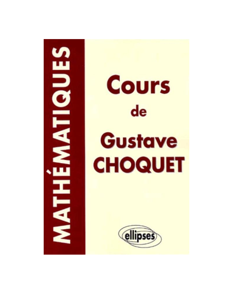 Cours de mathématiques de Gustave Choquet