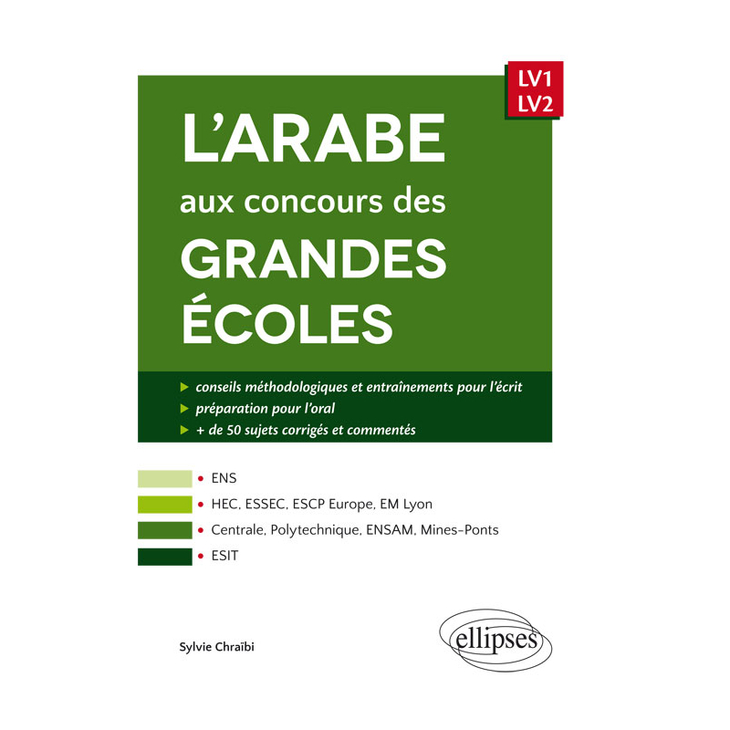 L’arabe aux concours des grandes écoles (scientifiques et commerciales, écoles d’ingénieurs, ESIT) - LV1/LV2