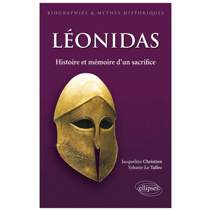 Léonidas. Histoire et mémoire d'un sacrifice