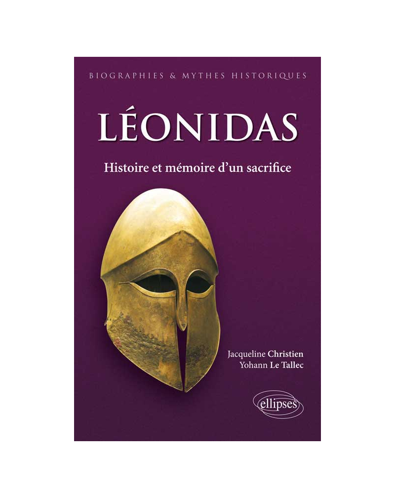 Léonidas. Histoire et mémoire d'un sacrifice