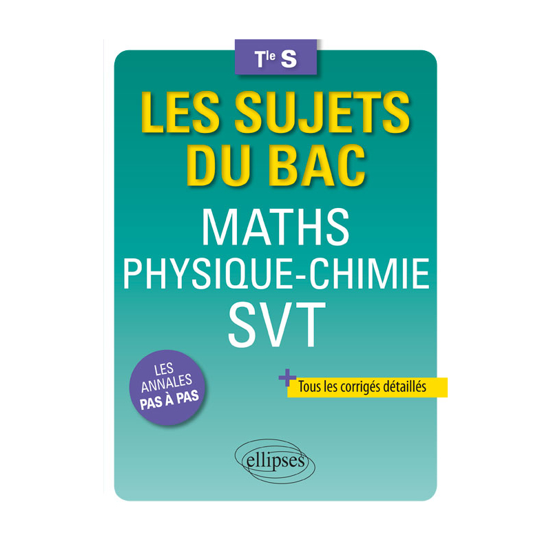 Maths Physique-Chimie SVT Terminale S