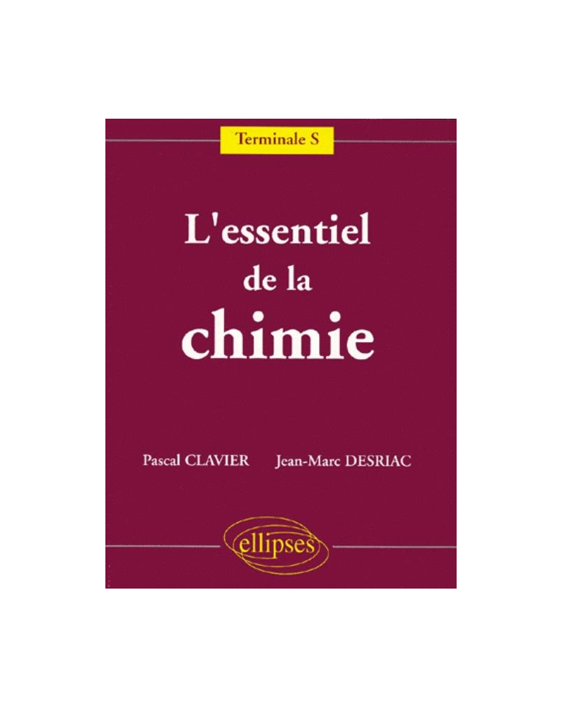 L'essentiel de la Chimie - Terminale S