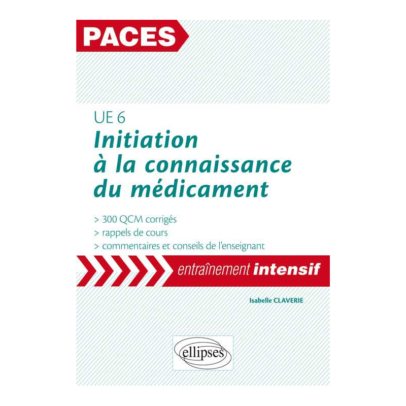 UE6 - Initiation à la connaissance du médicament : 300 QCM