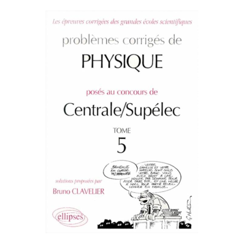 Physique Centrale/Supélec 1995-1999 - Tome 5
