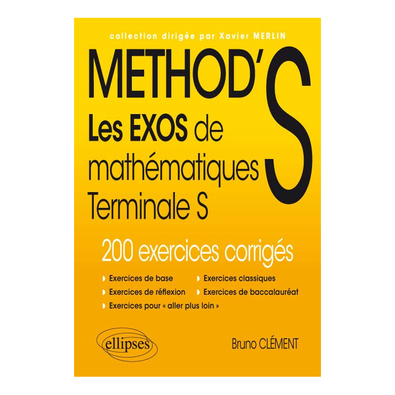Les exos de Method’S Maths Terminale S enseignement spécifique et de spécialité