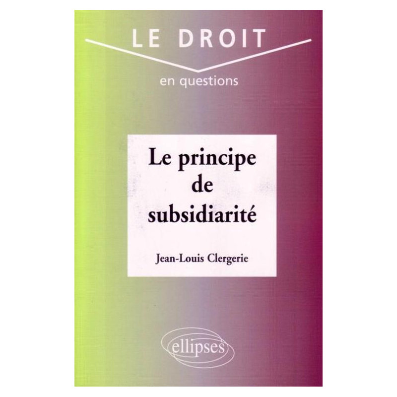 Le principe de subsidiarité