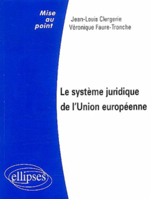 Le système juridique de l'Union européenne