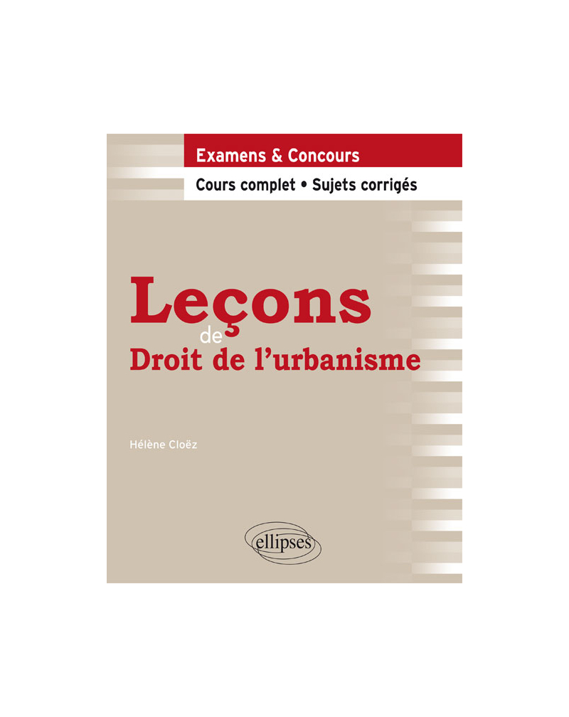 Leçons de Droit de l'urbanisme. Cours complet et sujets corrigés