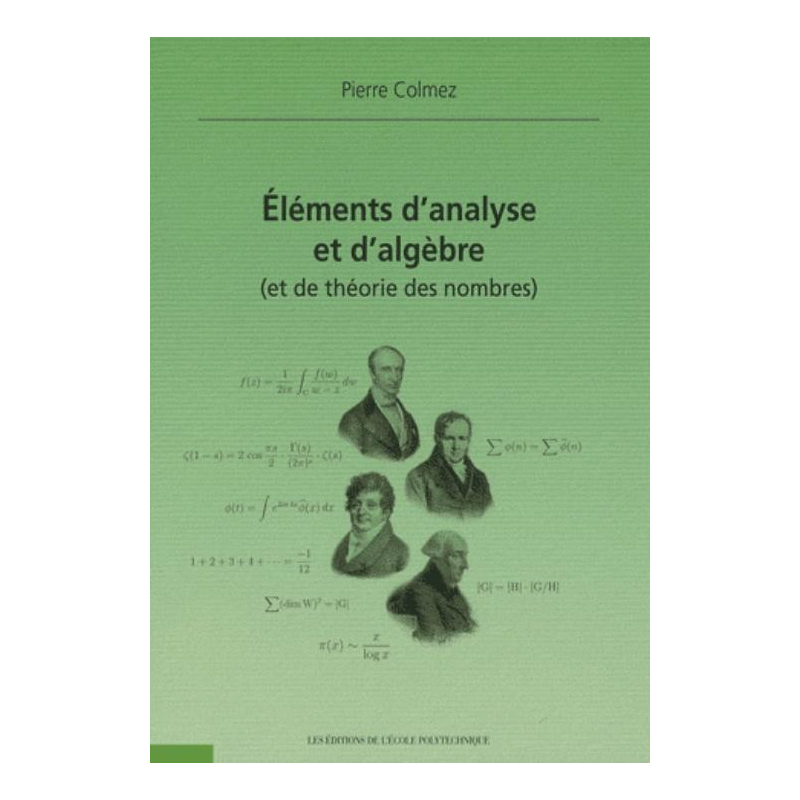 Eléments d'analyse et d'algèbre (et de théorie des nombres)