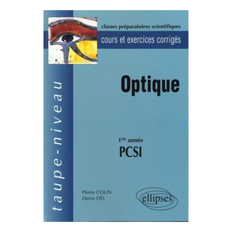 Optique PCSI - Cours et exercices corrigés