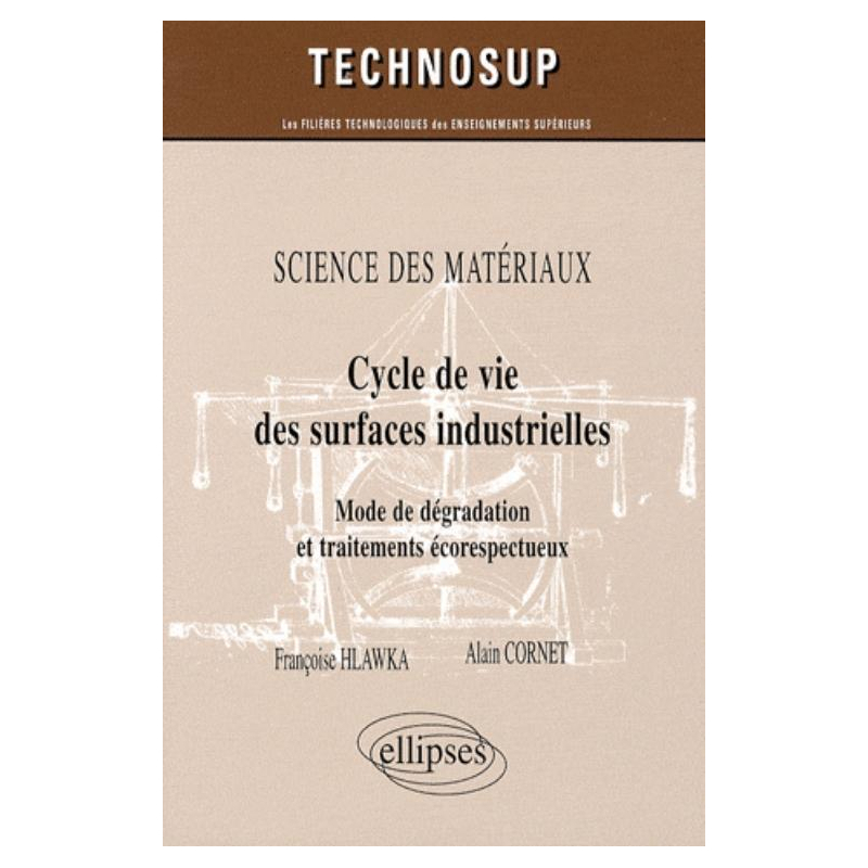 Cycle de vie des surfaces industrielles