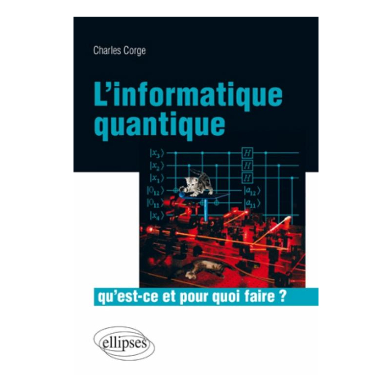 L'informatique quantique, qu'est-ce et pour quoi faire ?