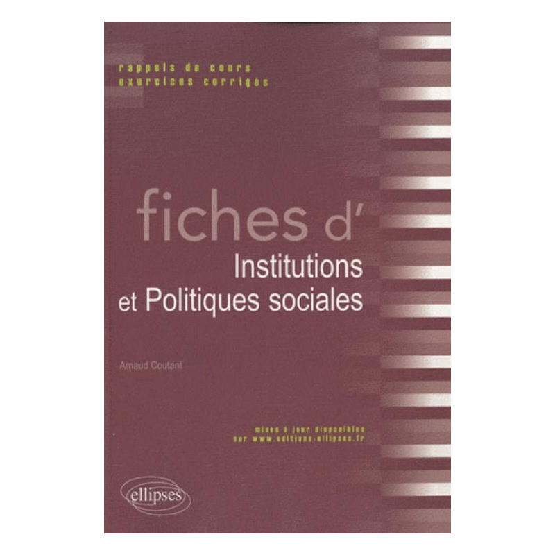 Fiches d'Institutions  et Politiques sociales. Rappels de cours et exercices corrigés