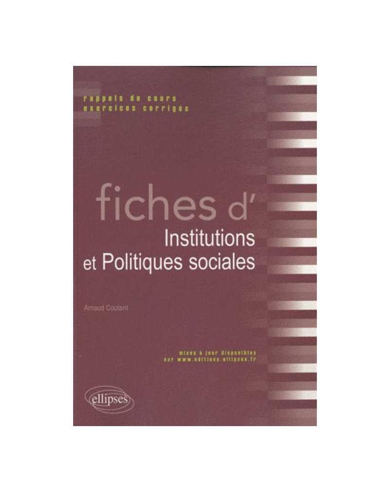 Fiches d'Institutions  et Politiques sociales. Rappels de cours et exercices corrigés