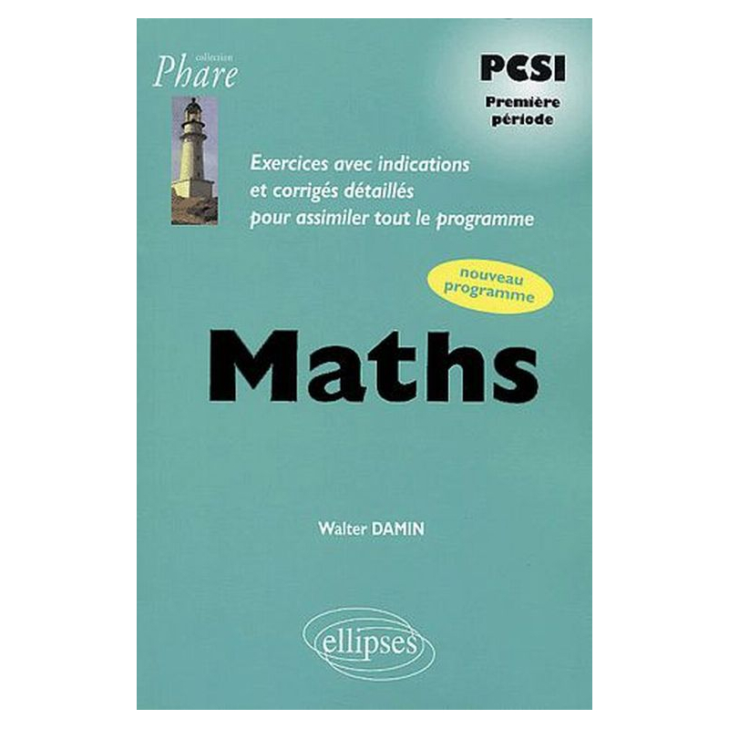 Mathématiques PCSI - Exercices corrigés - 1re période