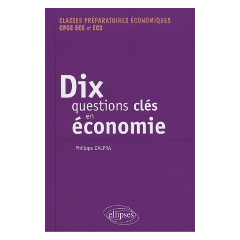 Dix questions clés en économie