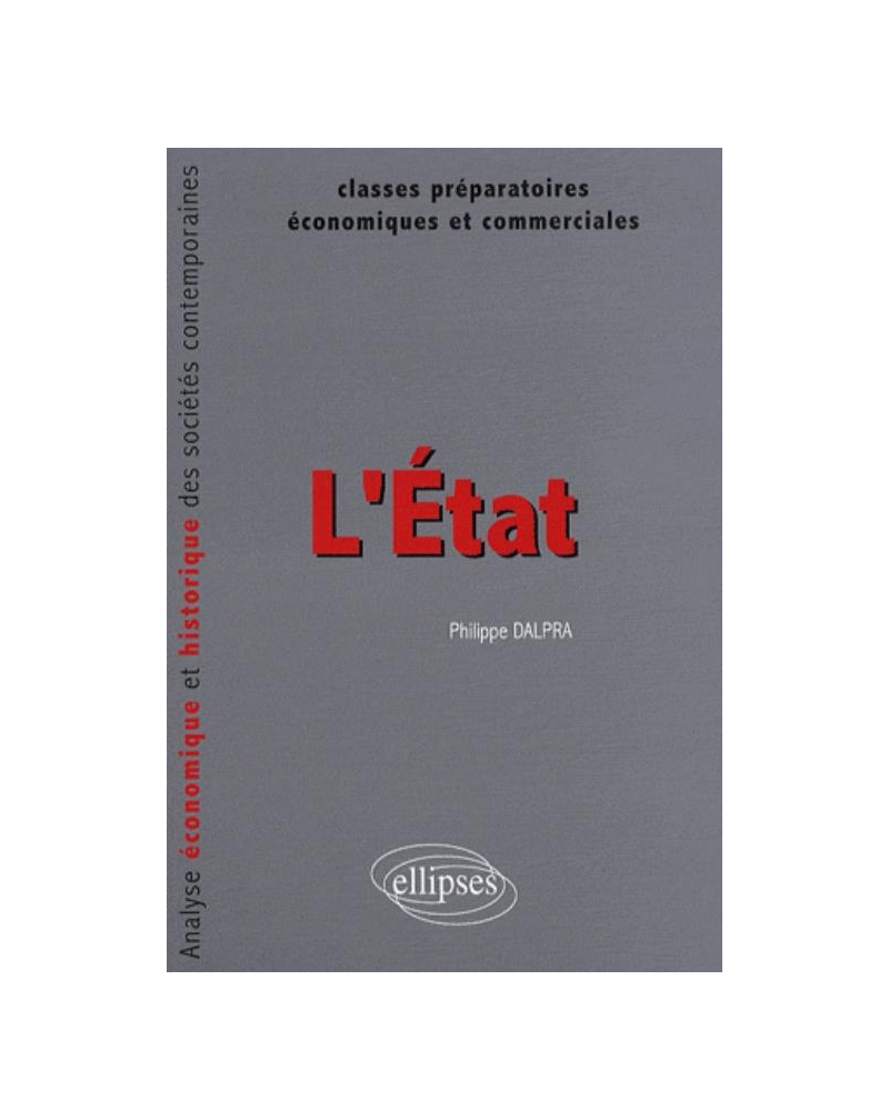L'Etat. Analyse économique et historique des sociétés contemporaines