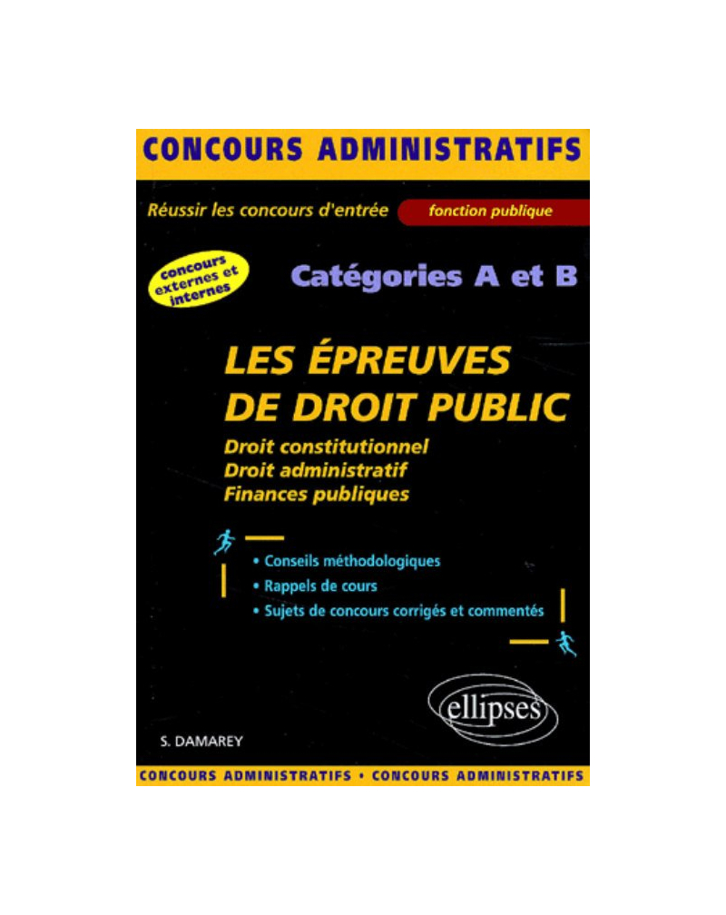 Les épreuves de droit public aux concours administratifs - catégories A et B
